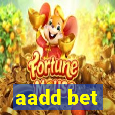 aadd bet